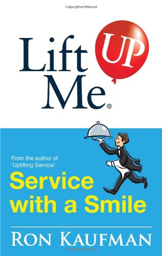 Lift Me UP!Service with a Smile