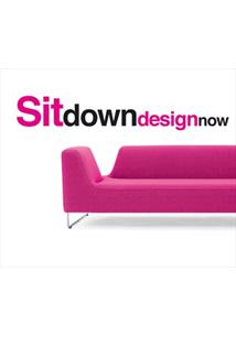 SIT DOWN DESIGN NOW!