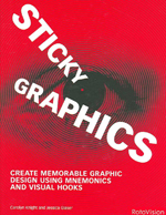 STICKY GRAPHICS-HB:Design Using Mnemonics and Visual Hooks Jessica Glaser