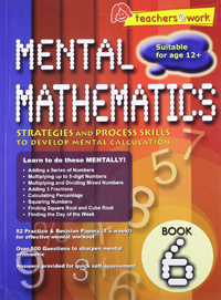 Mental Mathematics Strategies and Process Skills to Develop Mental Calculation Book 6