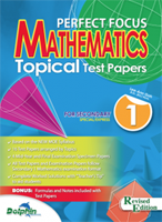 Secondary 1 Perfect Focus Maths Topical Test Papers(S/E) Revised Edition