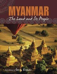 Myanmar The Land and Its People