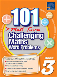101 Must Know Challenging Maths Word Problems Book 3