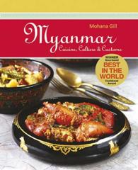 Myanmar Cuisine, Culture & Customs