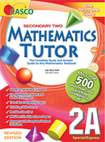 Secondary Two Mathematics Tutor  2 A
The Complete studay and answers guide to any Mathematics Textbook
