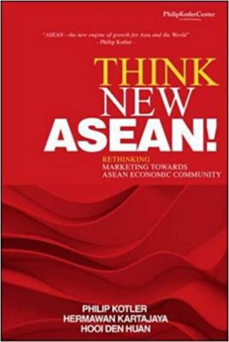 Think New ASEAN! Rethinking Marketing Towards ASEAN Economic Community
