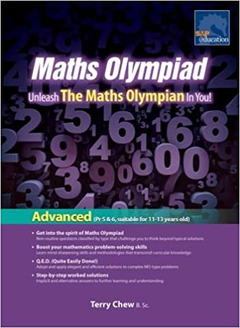 MathsOlympiad Unlesh The Maths Olympian in You Advanced (Pr 5&6, sutibale for 11-13 years old)