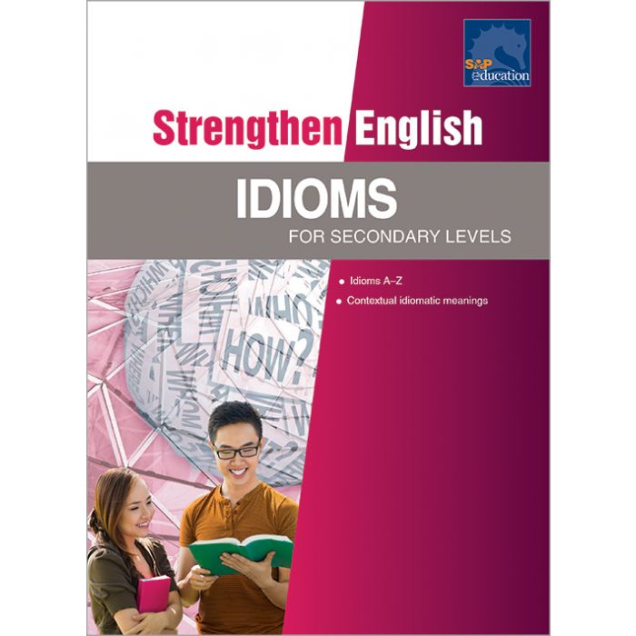Strengthen English Idioms for Secondary Levels 