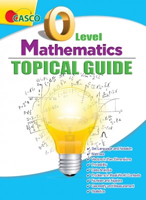 O Level Mathematics Topical Guide