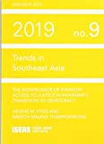 Trends in southeast Asia ; The Significance of everyday Access to Justice in Myanmar's Transition to Democaracy 2019 no.9 