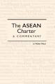 The Asean Charter A Commentary